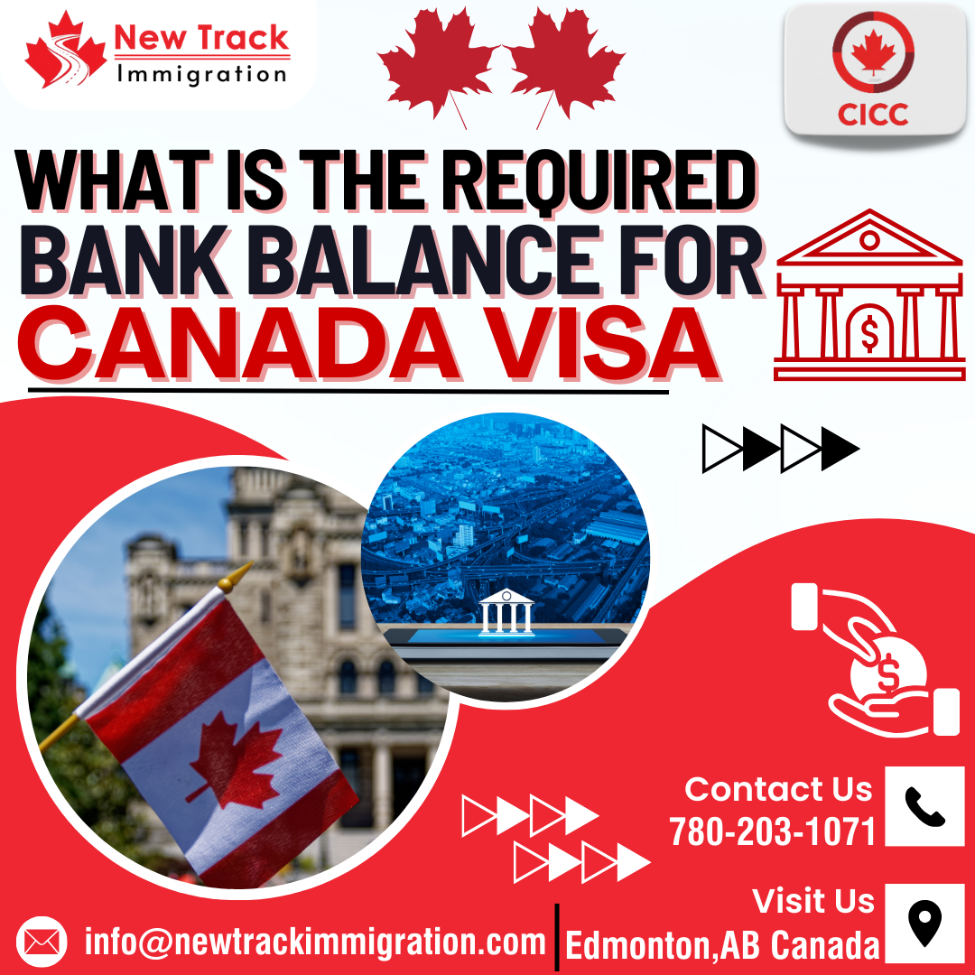 What is the Required Bank Balance for a Canada Visa?